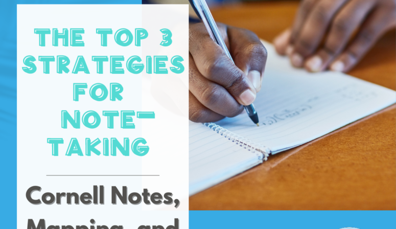 The Top 3 Strategies for Note Taking